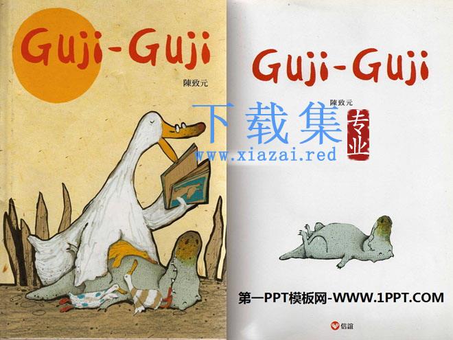 《Guji-Guji》绘本故事PPT